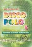 ZAGRAJ TO SAM DISCO POLO cz. 5