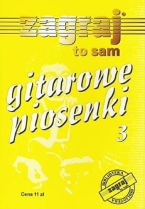 ZAGRAJ TO SAM GITAROWE PIOSENKI cz. 3