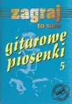 ZAGRAJ TO SAM GITAROWE PIOSENKI cz. 5
