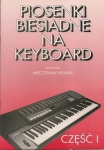 PIOSENKI BIESIADNE NA KEYBOARD cz. 1 MIECZYSŁAW NIEMIRA