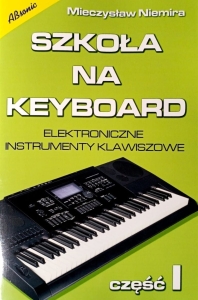 SZKOŁA NA KEYBOARD cz.1 MIECZYSŁAW NIEMIRA