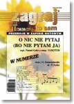 ZAGRAJ TO SAM NR III/2020 (254) O NIC NIE PYTAJ (BO NIE PYTAM JA)